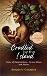 Cradled By The Island - Annabelle Gonzalez - 9789363305373