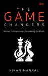 The Game Changers - Kiran Manral - 9789363954571