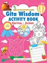 Gita Wisdom Activity Book - Gauranga Darshan Das - 9789363956711
