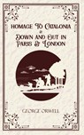 Homage to Catalonia & Down and out in Paris and London - George Orwell - 9789363975118