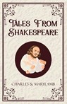 Tales From Shakespeare - Charles and Mary lamb - 9789363977372