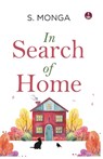In Search of Home - S. Monga - 9789364112246