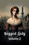 Ragged Lady Volume 2 - William Dean Howells - 9789364283977