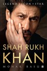 SHAH RUKH KHAN - Mohar Basu - 9789365690330