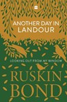 Another Day in Landour - Ruskin Bond - 9789365693522