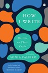 How I Write - Sonia Faleiro - 9789365694895