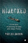 Hijacked - Pralav Dhyani - 9789365699326