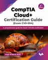 CompTIA Cloud+ Certification Guide - Gopi Krishna Nuti - 9789365890594
