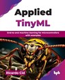 Applied TinyML - Ricardo Cid - 9789365890716