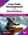 Low-Code Development with ServiceNow - Nicola Attico - 9789365891416