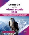 Learn C# with Visual Studio 2022 - Marcelo Guerra Hahn - 9789365896503