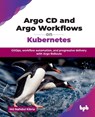 Argo CD and Argo Workflows on Kubernetes - Nahidul Kibria - 9789365899610