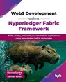 Web3 Development using Hyperledger Fabric Framework - Marcos Sarres ; Samuel Venzi - 9789365899894