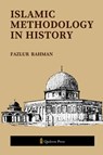 Islamic Methodology in History - Fazlur Rahman - 9789366083698