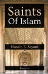 Saints of Islam - Husain R. Sayani - 9789366084329