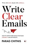 Write Clear Emails - Parag Chitnis - 9789367073704