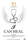 I Can Heal, Volume I - The Doctorpreneur Academy - 9789367074237
