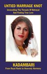 Untied Marriage Knot - Kadambari - 9789367078587