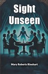 Sight Unseen (Edition2024) - Mary Roberts Rinehart - 9789367140130