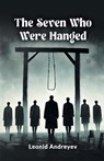 The Seven Who Were Hanged (Edition2024) - Leonid Andreyev - 9789367145999