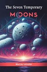 The Seven Temporary Moons (Edition2024) - Murray Leinster - 9789367146415