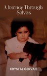 A Journey Through Selves - Krystal Gervais - 9789367393871