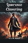 Lawrence Clavering (Edition2024) - A E W Mason - 9789368091639
