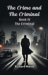 The Crime and the Criminal Book IV (Edition2024) - Richard Marsh - 9789368096030