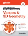Vector & 3D Geometry - Amit M Agarwal - 9789368407836