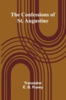 The Confessions of St. Augustine - E. B. Pusey - 9789369053063