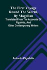 The first voyage round the world, by Magellan - Antonio Pigafetta - 9789369057528