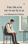 The Death of Ivan Ilych - Lev Nikolayevich Tolstoy - 9789369424368