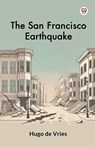 The San Francisco Earthquake - Hugo De Vries - 9789369427925