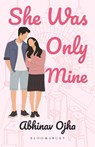 She Was Only Mine - Abhinav Ojha - 9789369524723