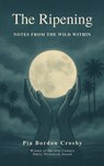 The Ripening - Pia Bordon Crosby - 9789369530182