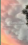 Sol Luna Flor - V. M. Fresquez - 9789369534937