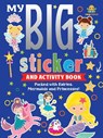 My Big Sticker And Activity Book - Packed with fairies, mermaids and princesses! - BOOKTOPUS - 9789369895670