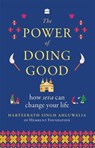 Power Of Doing Good - How Seva Can Change Your Life - Harteerath Singh Ahluwalia - 9789369899784