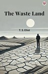 The Waste Land - T S Eliot - 9789370813656