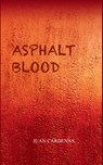 Asphalt Blood - Juan Cardenas - 9789370924833