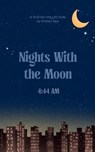 Nights With the Moon 4: 44 Am - Kristen Saia - 9789370926066