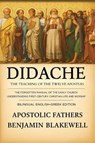 Didache - Benjamin Blakewell ; Apostolic Fathers - 9789371236874