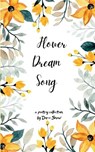 Flower Dream Song - Dorie Snow - 9789371569026