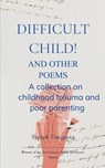 Difficult Child! And Other Poems - Saptok Dasgupta - 9789372133561