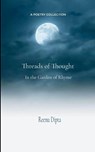 Threads of Thought In the Garden of Rhyme - Reenu Dipta - 9789372134254