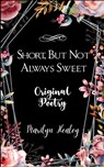 Short, But Not Always Sweet - Marilyn L. Healey - 9789372135138
