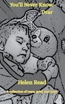 You'll Never Know, Dear A collection of tears, grief, and hope - Helen Read - 9789372136371