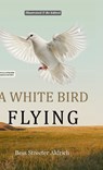 A White Bird Flying (Hans Illustrated Classics Edition) - Bess Streeter Aldrich - 9789372308815