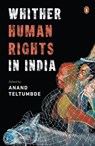Whither Human Rights in India - Anand Teltumbde - 9789373031200