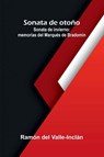 Sonata De Otoño; Sonata De Invierno - Ramón Del Valle-Inclán - 9789373057668